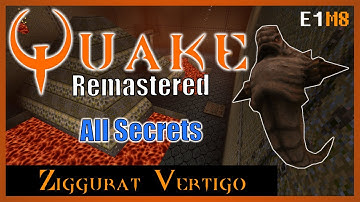 Quake Remastered [4K] | All Secrets | E1M8 Ziggurat Vertigo