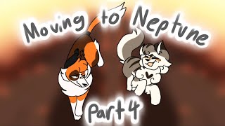 Moving To Neptune Part 4 - Leafpool x Sol