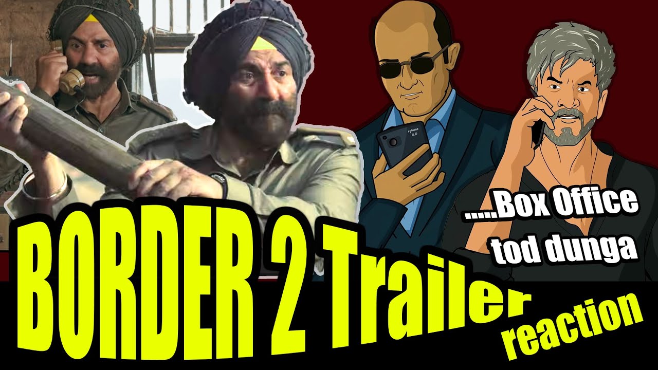 Border 2 Trailer Bollywood reaction