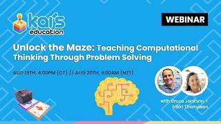 Webinar // Unlock the Maze: Teaching Computational Thinking Through Problem Solving