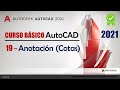 19. Anotación (Cotas)  | AutoCAD 2021 | Conocimientos Básicos