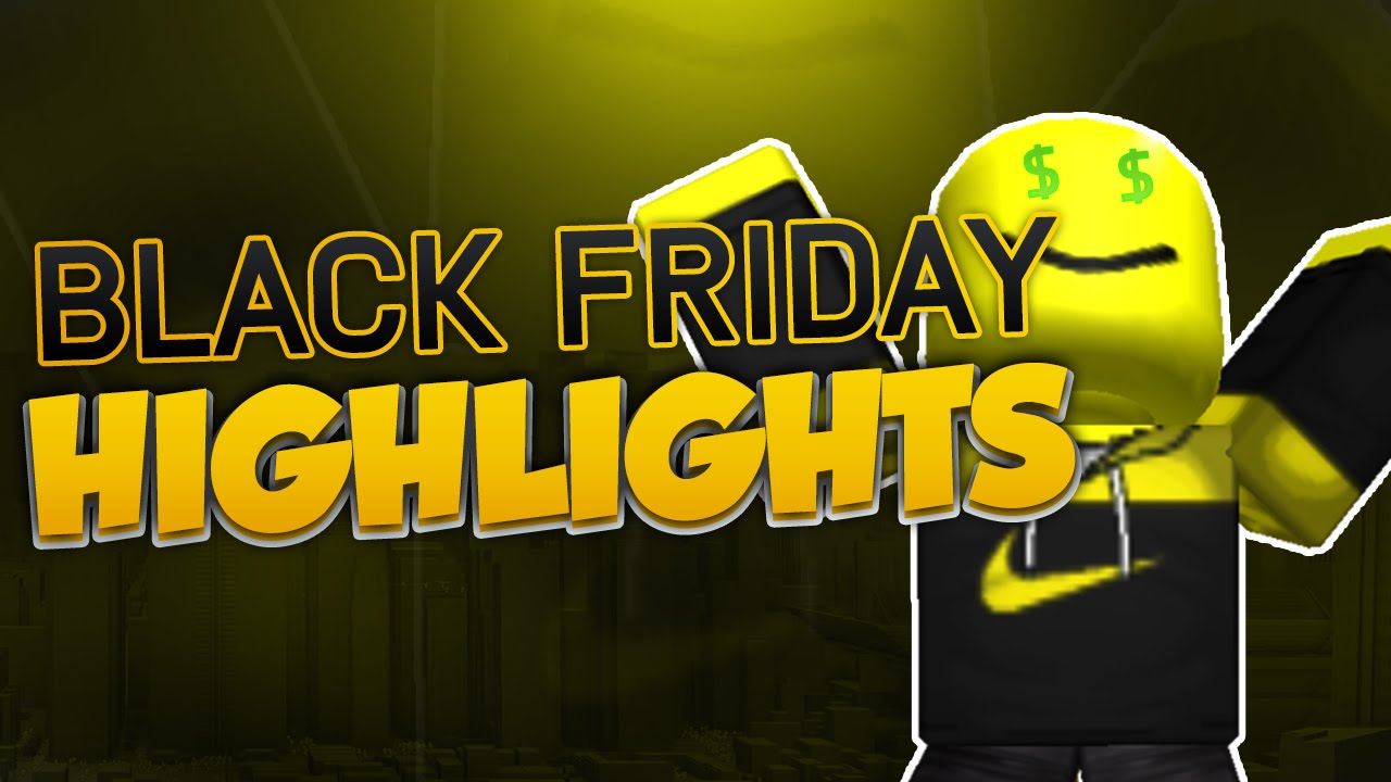 Roblox Black Friday Highlights Ft 1k R Hat Youtube - roblox black and yellow hat