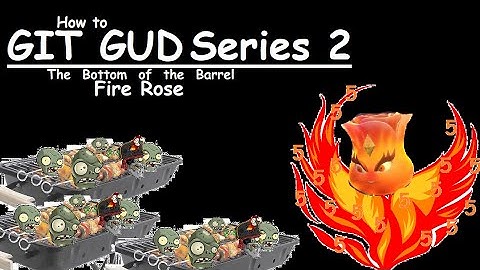 How to git gud at fire rose