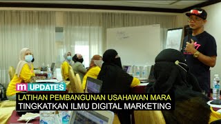 Latihan Pembangunan Usahawan MARA, Tingkatkan Ilmu Digital Marketing