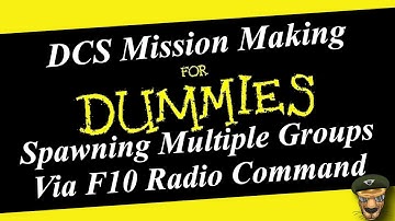 DCS World Mission Editor Series (Spawning multiple groups via F10 Radio Commands)