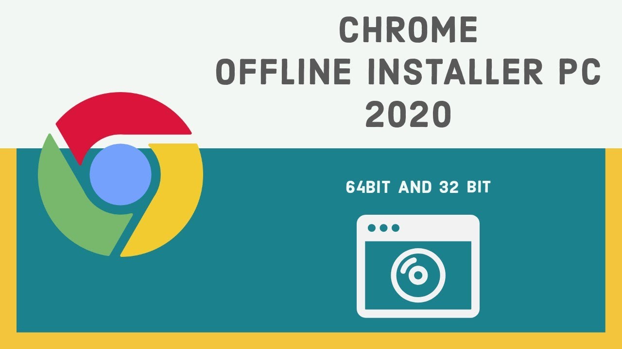 Chrome Version 60 Offline Installer