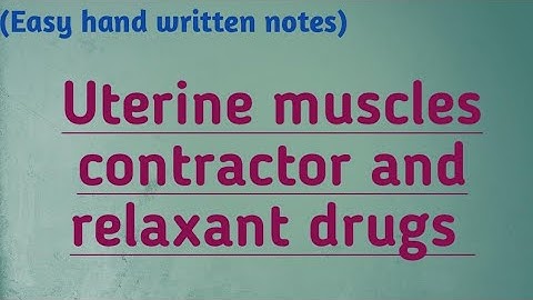 Uterine muscle contractor and relaxant drugs | lecture # 57 | learn with aroosa waheed