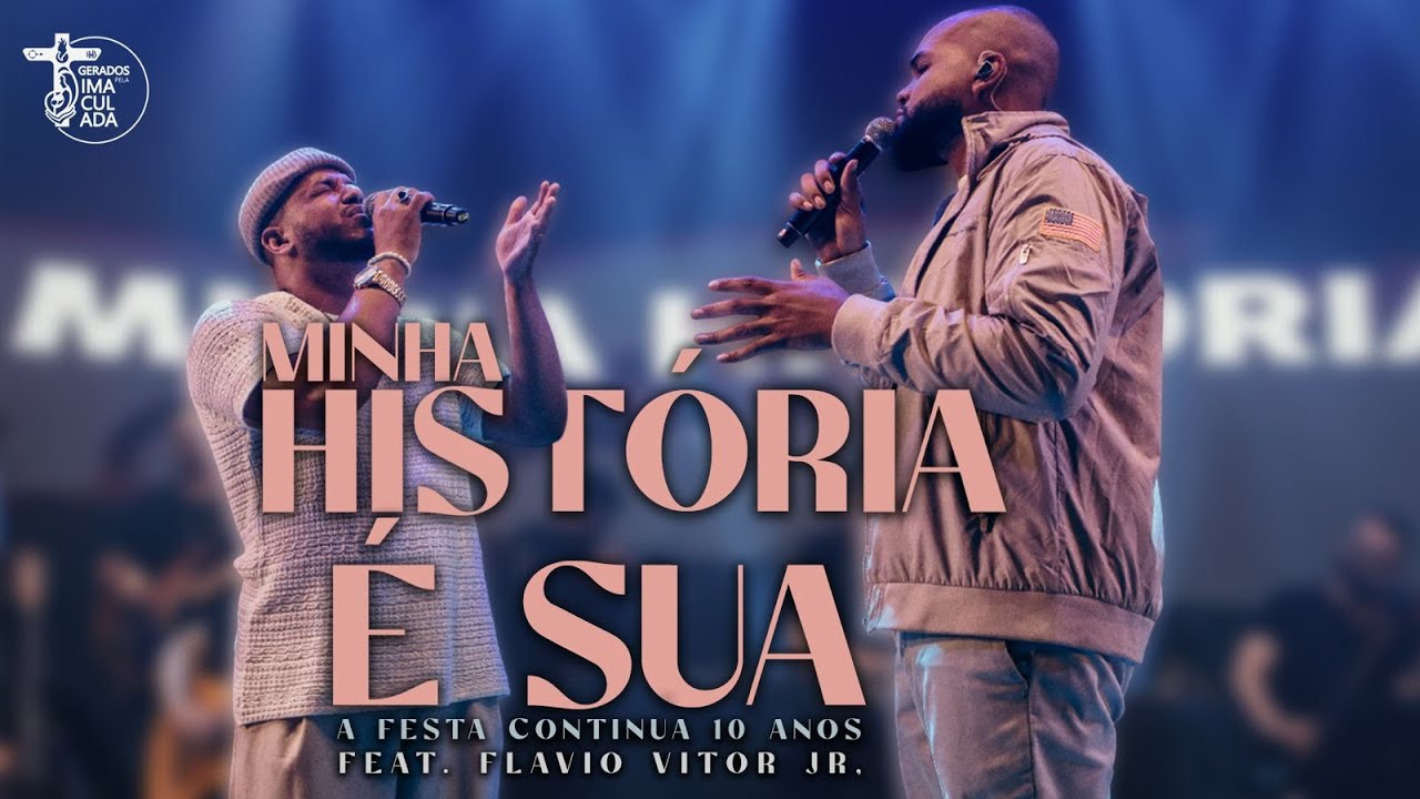 A minha historia é Sua feat. Flavio Vitor Jr // A Festa Continua 10 Anos