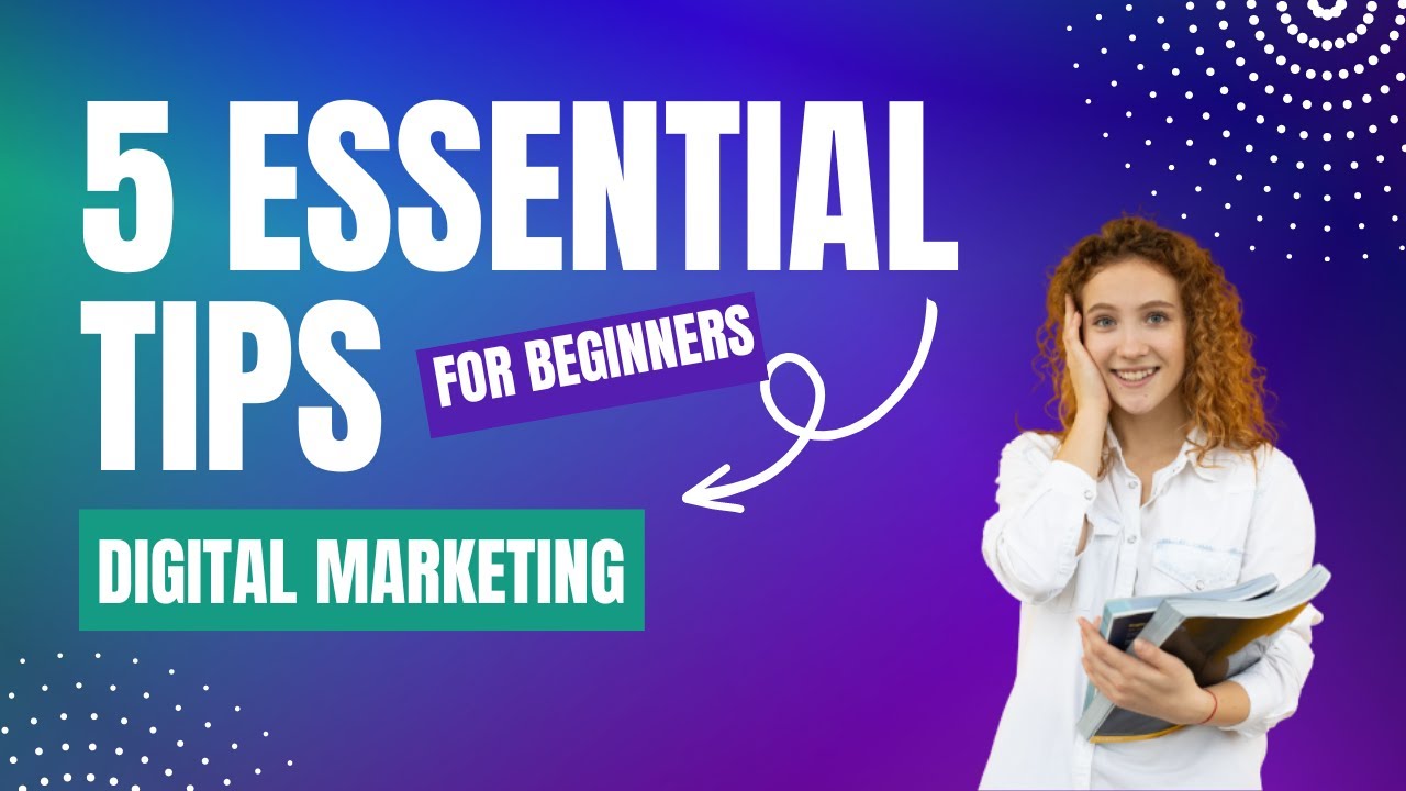 Boost Your Online Business with These 5 Digital Marketing Tips - YouTube