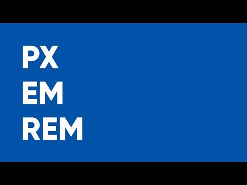 PX, EM, REM - Единицы измерения в CSS