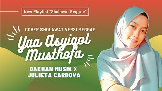 YA ASYIQOL MUSTHOFA - Julieta Cardova (Reggae Sholawat Version)