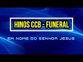 HINOS CCB DE FUNERAL - FUNERAL COM LETRAS 426-427-262-428-2-429-250-158-334-430