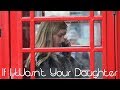 Miniature de la vidéo de la chanson If I Wasn't Your Daughter (Acoustic Version)