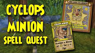 Wizard101: CYCLOPS MINION - Lv. 18 MYTH Spell Quest