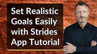 Set Realistic Goals Easily with Strides App Tutorial