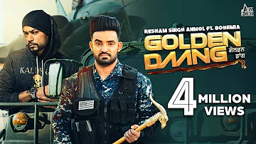 Golden Daang | ( Full HD) | Resham Singh Anmol ft. Bohemia | Mixsingh | Shar-S | New Punjabi Songs