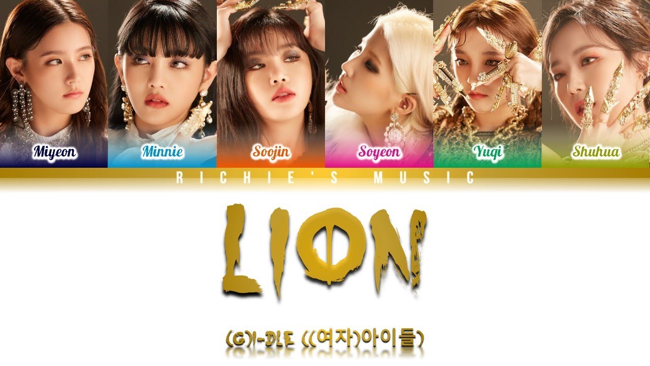 (G)IDLE ((여자)아이들) LION [Color Coded Lyrics HanRomEng] YouTube