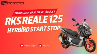 Rks Reale 125 Hybird Ve Start Stop Kullanımı