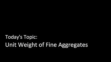 CMT - Unit Weight of Fine Aggregate