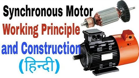 What is Synchronous Motor, Working Principle and Construction in Hindi.