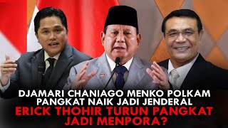 Download Lagu DJAMARI CHANIAGO MENKO POLKAM, PANGKAT NAIK JADI JENDERAL. ERICK THOHIR TURUN PANGKAT JADI MENPORA? MP3 Download Lagu DJAMARI CHANIAGO MENKO POLKAM, PANGKAT NAIK JADI JENDERAL. ERICK THOHIR TURUN PANGKAT JADI MENPORA? MP3