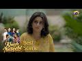 Khush Naseebi Episode 25 | 𝐁𝐞𝐬𝐭 𝐒𝐜𝐞𝐧𝐞 𝟎𝟑 | Tuba Anwar - Osama Tahir | Har Pal Geo
