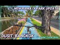 NEW Rama 9 Park Update Dusit District Bangkok 🇹🇭 Thailand