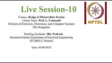 PMRF  NPTEL Live Session 10  Design of Photovoltaic System