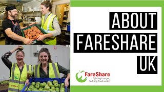 Fighting food poverty \& tackling food waste  | About FareShare UK