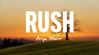 Arya Starr - Rush (lyrics)