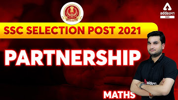 SSC Selection Post | Maths |  30 दिन - 30 चैप्टर | Day-4 | Partnership