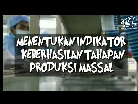 🛑PKK 🔸 PKKWU KELAS XII KD. 11.☑️ MENENTUKAN INDIKATOR KEBERHASILAN TAHAPAN PRODUKSI MASSAL + 📝SOAL - YouTube