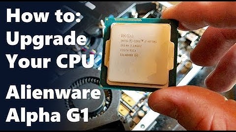 How to Upgrade Your CPU Alienware Alpha Benchmarks