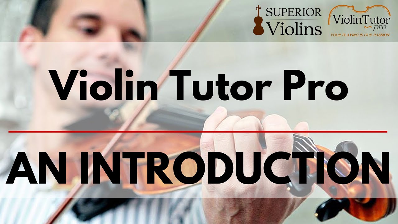 Introduction to Violin Tutor Pro YouTube