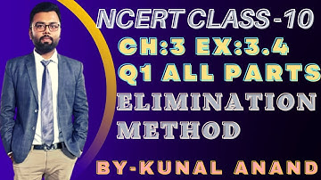 CLASS 10 | NCERT | CH-3 | EX3.4 | Q1 ALL PARTS | USING ELIMINATION METHOD | PAIR OF LINEAR EQUATIONS