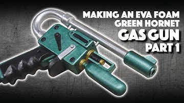 Making An EVA Foam Green Hornet Gas Gun Part 1