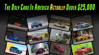 The Only Cars ACTUALLY Under $25,000 In America