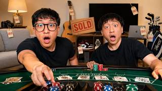 WE SOLD EVERYTHING TO PLAY BLACKJACK...