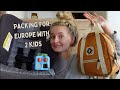 Everything we are packing for europe with 2 toddlers  traveling internationally with kids