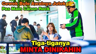 Cewk Bule Awalnya Jutek, Pas Main Canon Rock, Tiga-tiganya minta dinikahin