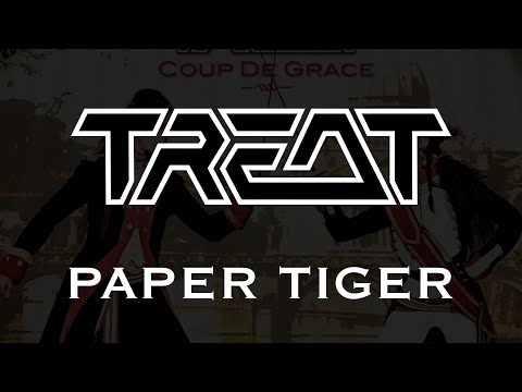 Treat - Paper Tiger (Lyrics) HQ Audio
