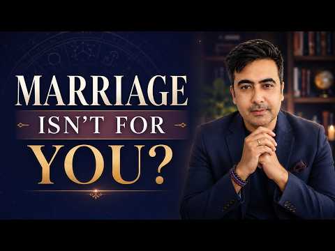 Marriage is not for You !!