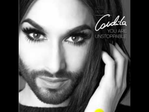 Conchita Wurst - You are unstoppable