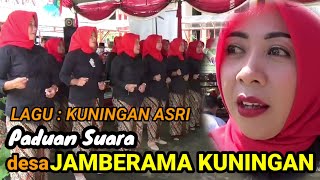 KUNINGAN ASRI | PADUAN SUARA DESA JAMBERAMA KUNINGAN JABAR