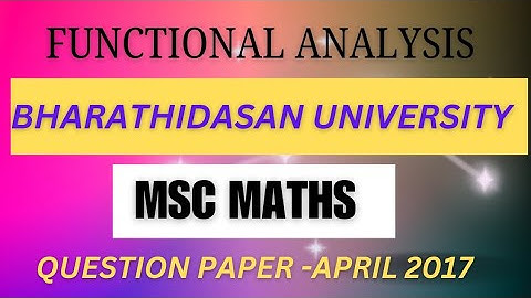 msc maths functional analysis question paper (bharathidasan University)@questionpaperofficial