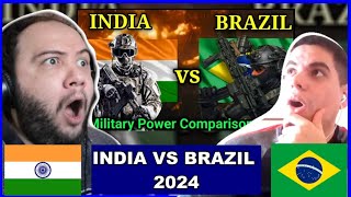INDIA VS BRAZIL MILITARY COMPARISON 2024 | INDIAN ARMY REACTION