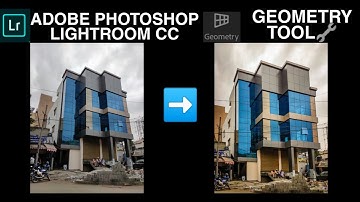 ADOBE PHOTOSHOP LIGHTROOM CC || GEOMETRY TOOL || LIGHTROOM CC MOBILE