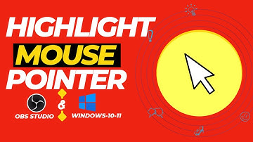 how to highlight mouse pointer in obs studio - windows 11- Highlight mouse cursor by Digitaltcab