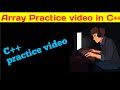 Array in c++ programming | Calculate sum of array | practice video - code studio