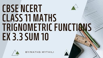 CBSE NCERT CLASS 11 MATHS TRIGONOMETRIC FUNCTIONS EX 3.3 SUM 10(SOLUTION IN TAMIL)